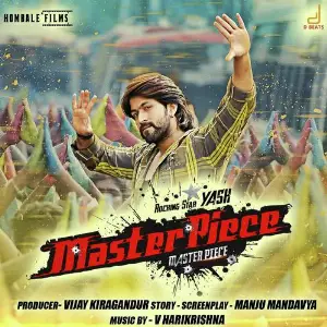 Master Piece Ranjith, Kunal Ganjawala, Ranjith, Sangeetha Ravindranath, Tippu, Chikkanna, Indu Nagaraj, Yash