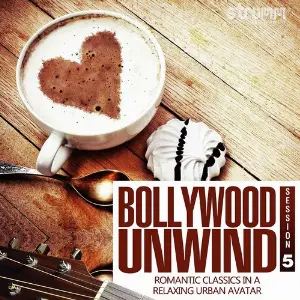 Bollywood Unwind 5 Various Artists