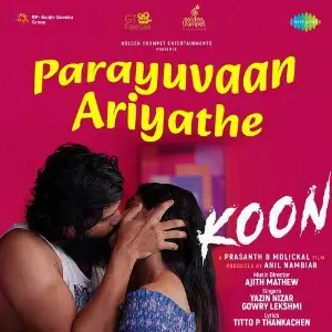 Parayuvaan Ariyathe (From Koon) image