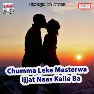 Chumma Leke Masterwa Ijjat Naas Kaile Ba image