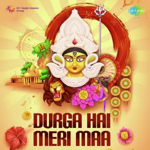 Durga Hai Meri Maa Various Artists