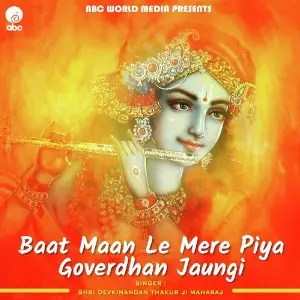 Baat Maan Le Mere Piya Goverdhan Jaungi image