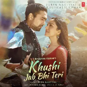 Khushi Jab Bhi Teri (Feat.Khushalii Kumar) image