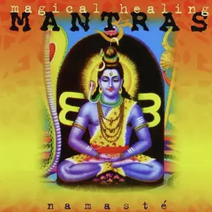 Magical Healing Mantras Namaste