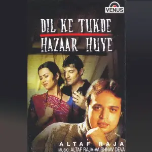 Dil Ke Tukde Hazaar Huye Altaf Raja