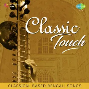 Classic Touch - Classical Based Bengali Songs image