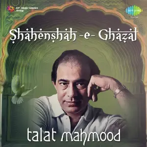 Shahenshah-E-Ghazal - Talat Mahmood image