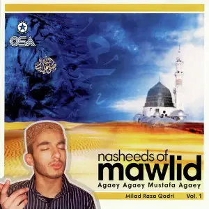 Nasheeds of Mawlid - Agaey Agaey Mustafa Agaey, Vol. 1 image