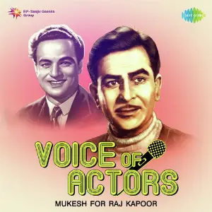 Voice Of Actors - Mukesh for Raj Kapoor Various Artists