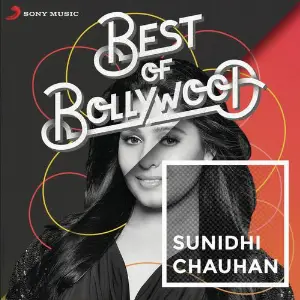 Best of Bollywood Sunidhi Chauhan 