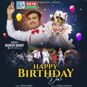 Happy Birthday Dear Dhaval Kapadiya, Jignesh Barot