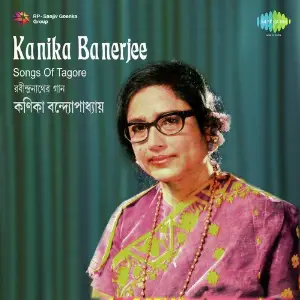 Kanika Banerjee Songs Of Tagore image