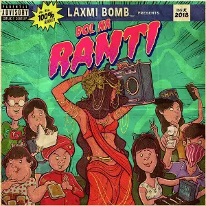 Bol Na Ranti Laxmi Bomb