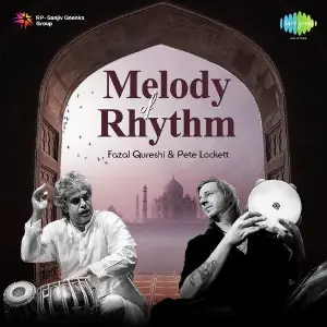 Melody Of Rhythm By Fazal Qureshi and Pete Lockett Fazal Qureshi, Pete Lockett