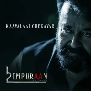 Kaavalaai Chekavar (From L2 Empuraan) image