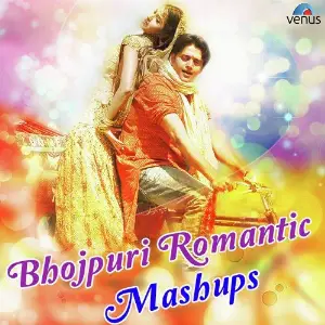 Bhojpuri Romantic Mashup image