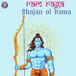 Ram Raga - Bhajan for Rama Various Artists