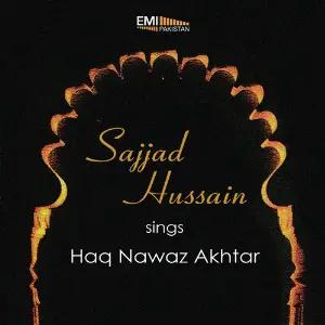 Sajjad Hussain Sings Haq Nawaz Akhtar image