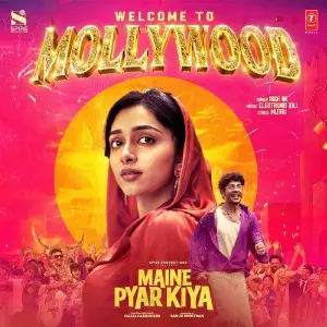 Welcome To Mollywood (From Maine Pyar Kiya) image