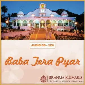 Baba Tera Pyar Brahma Kumaris