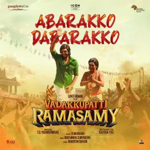 Abarakko Dabarakko (From Vadakkupatti Ramasamy) Santhanam, Bakkiyam Sankar, Sean Roldan