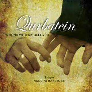 Qurbatein - A Bond With My Beloved Nandini Banerjee