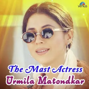 The Mast Actress - Urmila Matondkar Sandeep Chowta