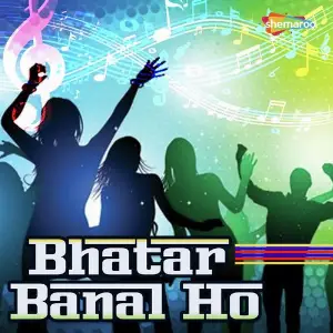 Bhatar Banal Ho image