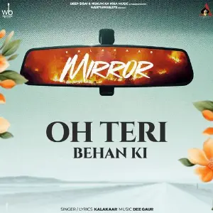 Oh Teri Behan Ki (Mirror) image