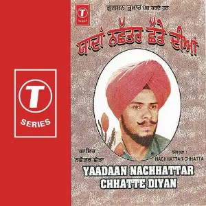 Yaadaan Nachhattar Chhatte Diyan Nachhattar Chhatta