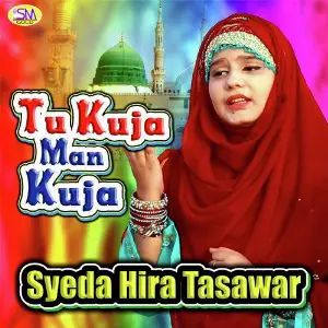 Tu Kuja Man Kuja Syeda Hira Tasawar