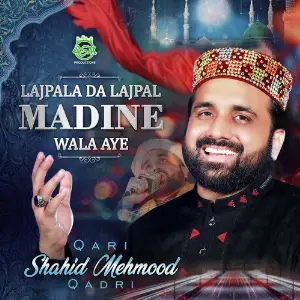 Lajpala Da Lajpal Madine Wala Aye image