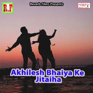 Akhilesh Bhaiya Ke Jitaiha Various Artists