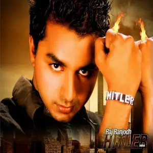 Hitler Hitlist Raj Ranjodh Legend in Makin