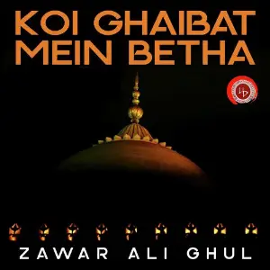 Koi Ghaibat Mein Betha - Single image