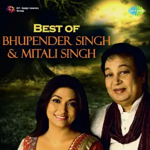Best of Bhupender Singh and Mitali Singh image