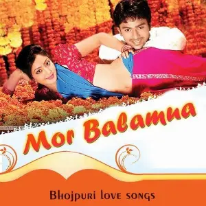 Mor Balamua - Bhojpuri Love Songs image