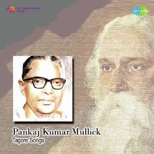 Pankaj Kumar Mullick Tagore Songs image