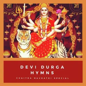 Maa Durga Hymns - Chaitra Navratri Special image