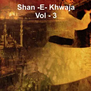 Shan E Khwaja, Vol. 3 Mohammed Noor