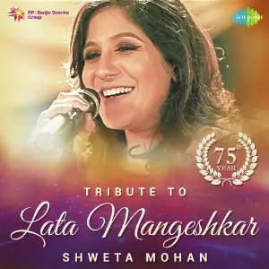 Tribute To Lata Mangeshkar - Shweta Mohan image