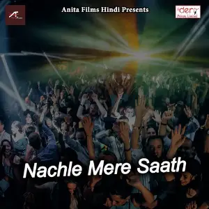 Nachle Mere Saath Various Artists