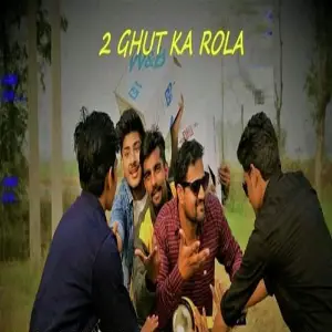 2 Ghut Ka Rola image