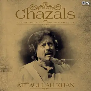 Collection Of Memorable Ghazals - Attaullah Khan image