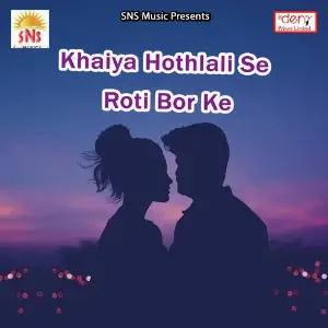 Khaiya Hothlali Se Roti Bor Ke image
