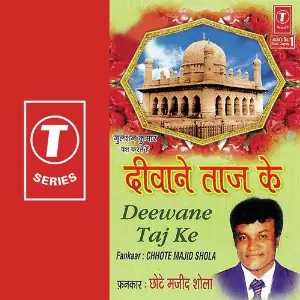 Deewane Taaj Ke Chhote Majid Shola, Raju Khan