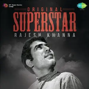 Original Superstar Rajesh Khanna S. D. Burman