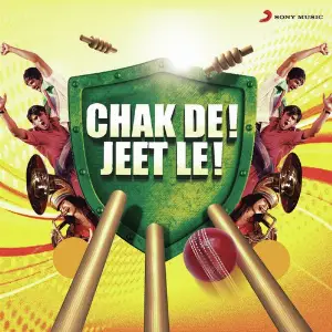 Chak De Jeet Le 