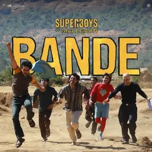 Bande (From Superboys of Malegaon) image