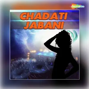 Chadati Jabani Various Artists
